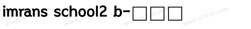 imrans school2 b字体转换